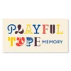 Jeux - Playful Type Memory