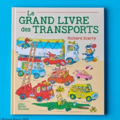 Le grand livre des transports - Richard Scarry